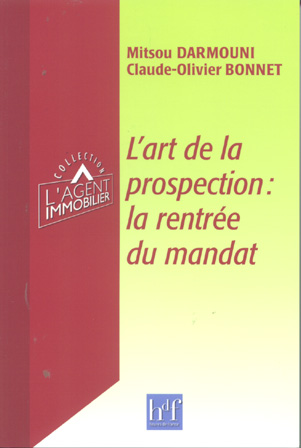 L\'ART DE LA PROSPECTION : LA RENTREE DU MANDAT